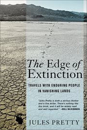 The edge of extinction : travels with enduring people in vanishing lands cover image