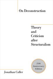 On deconstruction : theory and criticism after structuralism cover image