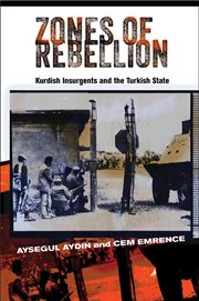 Zones of Rebellion : Kurdish Insurgents and the Turkish State cover image