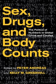 Sex, drugs, and body counts : the politics of numbers in global crime and conflict cover image