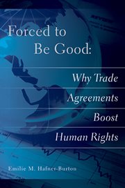 Forced to be good : why trade agreements boost human rights cover image