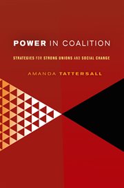Power in coalition : strategies for strong unions and social change cover image