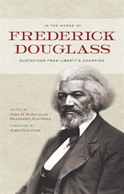 In the words of Frederick Douglass : quotations from liberty's champion cover image