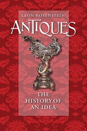 Antiques : the history of an idea cover image