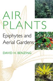 Air plants : epiphytes and aerial gardens cover image
