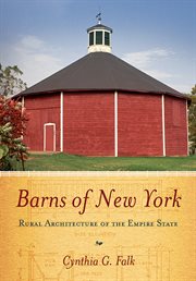 Barns of New York : rural architecture of the Empire State cover image