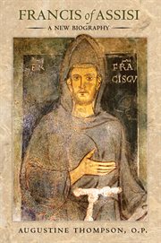 Francis of Assisi : a new biography cover image