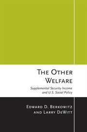 The other welfare : supplemental security income and U.S. social policy cover image