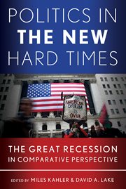 Politics in the new hard times : the great recession in comparative perspective cover image