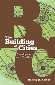 The building of cities : development and conflict cover image