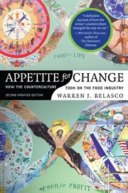 Appetite for change : how the counterculture took on the food industry cover image