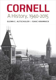 Cornell : a history, 1940-2015 cover image