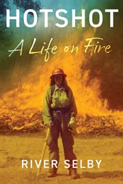 Hotshot : A Life On Fire cover image