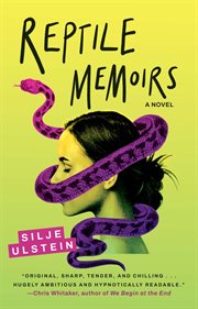 Reptile memoirs : a novel cover image