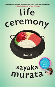 Life ceremony : stories cover image