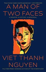 A man of two faces : a memoir, a history, a memorial cover image