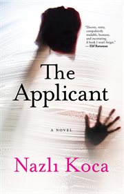 The applicant : a novel