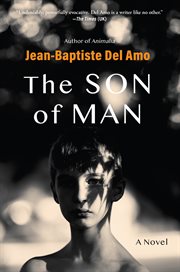 The Son of Man : A Novel cover image