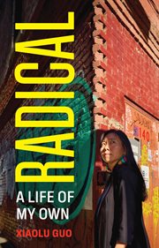 Radical : A Life of My Own cover image