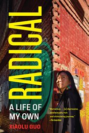 Radical : A Life of My Own cover image