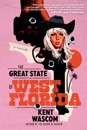 The Great State of West Florida : A Novel cover image