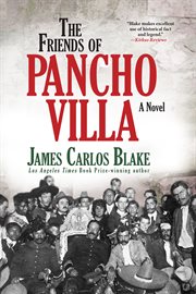 The Friends Of Pancho Villa The Friends Of Pancho Villa