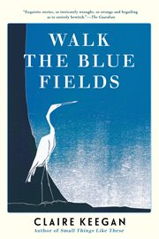 Walk the blue fields cover image