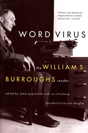 Word virus: the William S. Burroughs reader cover image
