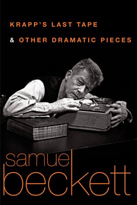 Cover image for Krapp's Last Tape and Other Dramatic Pieces