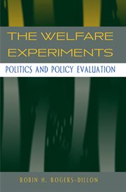 The welfare experiments : politics and policy evaluation cover image