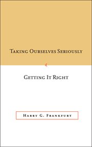 Taking Ourselves Seriously and Getting It Right cover image