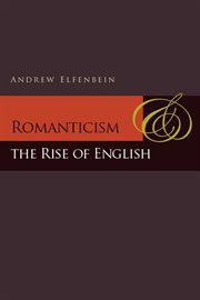 Romanticism and the rise of English cover image