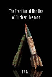 The tradition of non-use of nuclear weapons cover image