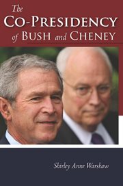 The co-presidency of Bush and Cheney cover image