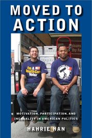 Moved to Action : Motivation, Participation, and Inequality in American Politics cover image