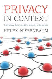 Privacy in context : technology, policy, and the integrity of social life cover image