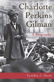 Charlotte Perkins Gilman : a biography cover image