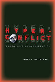 Hyperconflict : globalization and insecurity cover image
