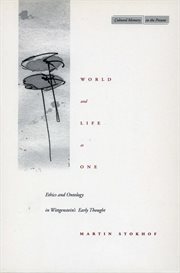 World and life as one : ethics and ontology in Wittgenstein's early thought cover image