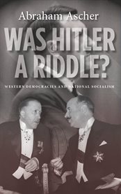 Was Hitler a riddle? : western democracies and national socialism cover image
