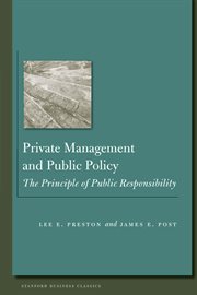 Private management and public policy : the principle of public responsibility cover image