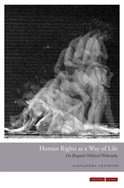 Human rights as a way of life : on Bergson's political philosophy cover image