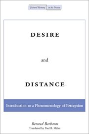 Desire and distance : introduction to a phenomenology of perception cover image