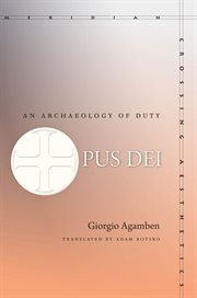 Opus Dei : an archaeology of duty cover image