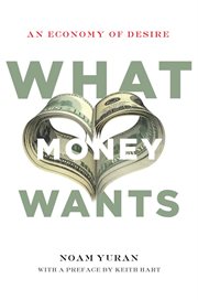 What money wants : an economy of desire cover image