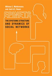 Epinets : the Epistemic Structure and Dynamics of Social Networks cover image