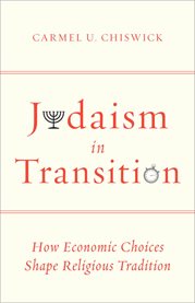 Judaism in transition : how economic choices shape religious tradition cover image
