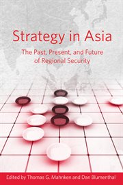 Strategy in Asia : the past, present, and future of regional security cover image