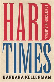 Hard times : leadership in America cover image