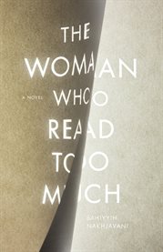 The woman who read too much : a novel cover image